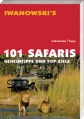 101 Safaris – Geheimtipps und Top-Ziele – Reiseführer von Iwanowski